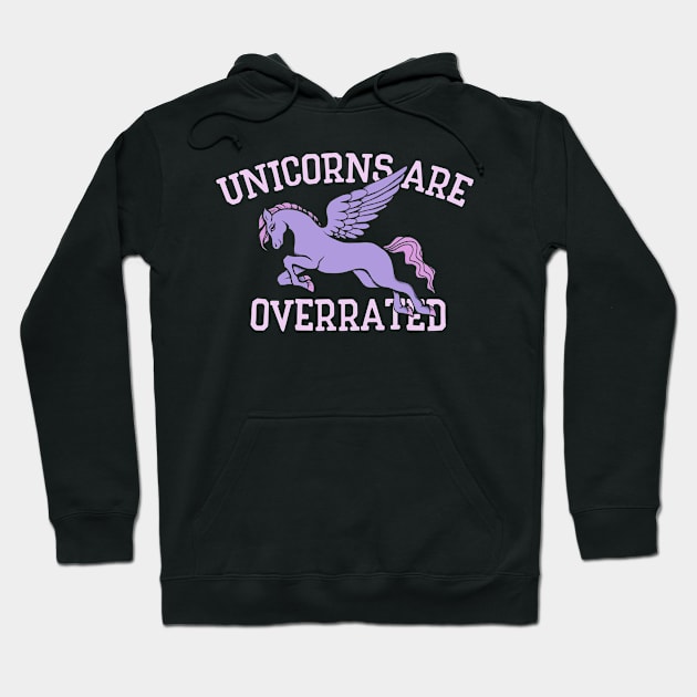 Unicorns are overrated Hoodie by bubbsnugg